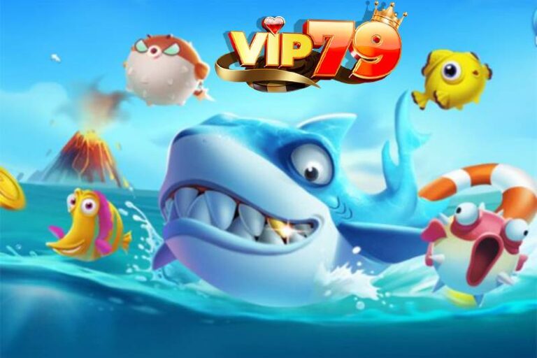 Bắn Cá Vip79 - Săn Cá Khủng, Lượm Xu Liên Tục Đổi Thưởng Đậm 1 Bắn Cá Vip79 - Săn Cá Khủng, Lượm Xu Liên Tục Đổi Thưởng Đậm